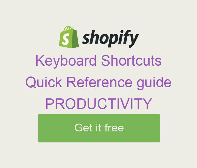 Shopify Keyboard Shortcuts